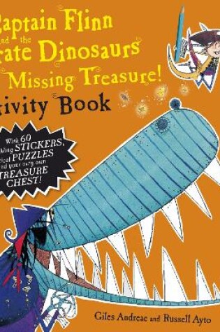 Cover of Captain Flinn and the Pirate Dinosaurs - Missing Treasure! Activity Book