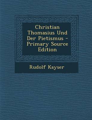 Book cover for Christian Thomasius Und Der Pietismus - Primary Source Edition