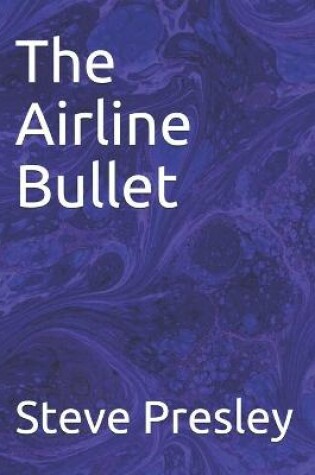 Cover of The Airline Bullet