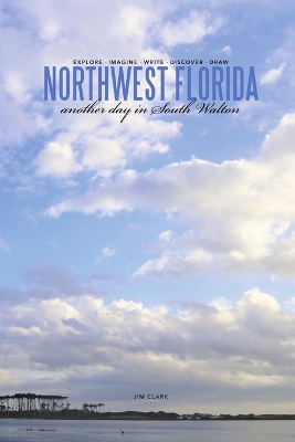 Book cover for Northwest Florida... Another Day in South Walton