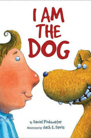 Cover of I Am The Dog