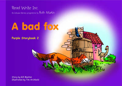 Book cover for Read Write Inc.: Set 2 Purple: Colour Storybooks: A Bad Fox