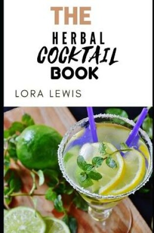 Cover of The Herbal Cocktail Recipe Book