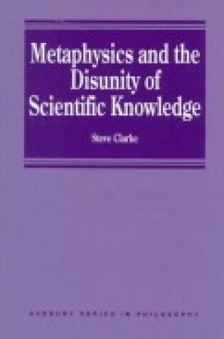 Cover of Metaphysics and the Unity of Scientific Knowledge