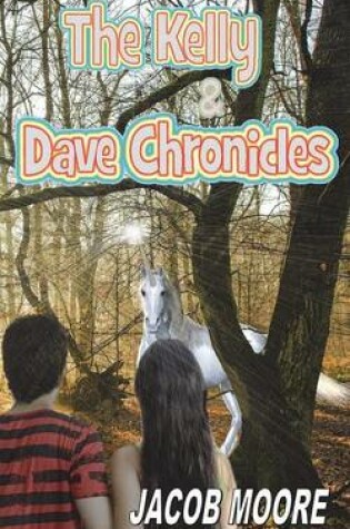 Cover of The Kelly & Dave Chronicles