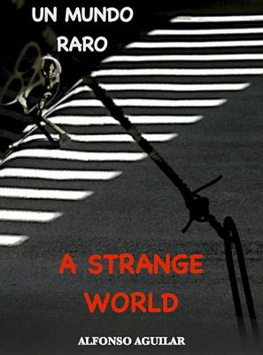 Book cover for A Strange World / Un Mundo Raro