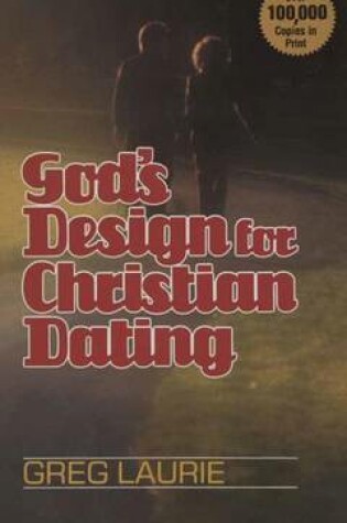 Cover of God'S Design/Christian Datng Laurie Greg