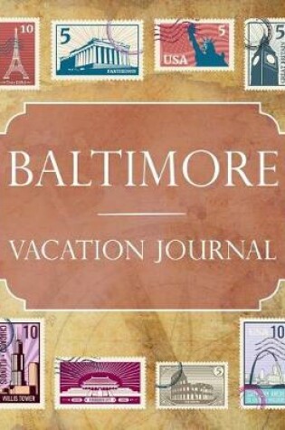 Cover of Baltimore Vacation Journal