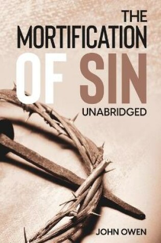 Cover of The Mortification of Sin (Unabridged)