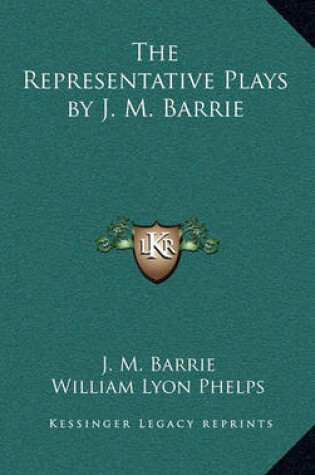 Cover of The Representative Plays by J. M. Barrie