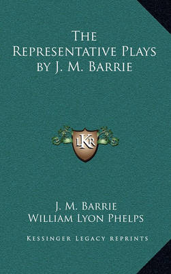 Book cover for The Representative Plays by J. M. Barrie