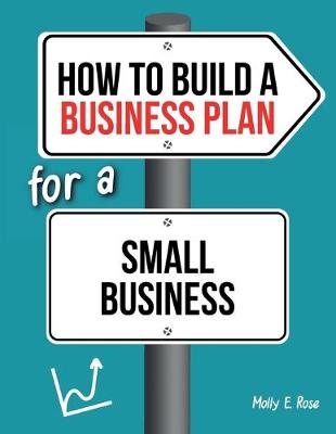 Book cover for How To Build A Business Plan For A Small Business