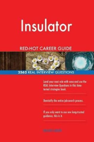 Cover of Insulator Red-Hot Career Guide; 2562 Real Interview Questions