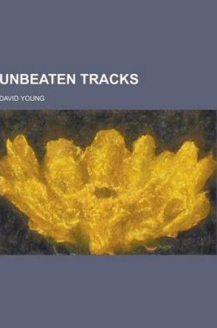 Cover of Unbeaten Tracks