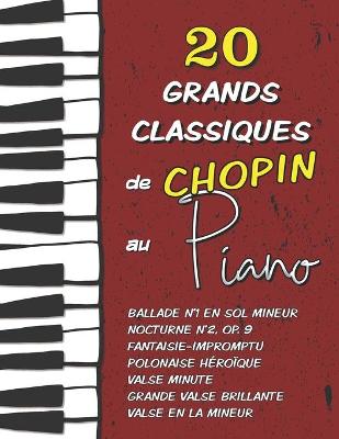 Book cover for 20 Grands Classiques de Chopin au Piano