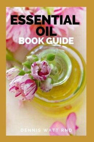 Cover of Essential Oil Book Guide