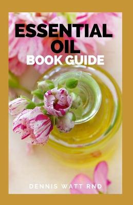 Book cover for Essential Oil Book Guide