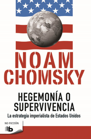 Book cover for Hegemonia o supervivencia: La estrategia imperialista de estados unidos / Hegemony or Survival
