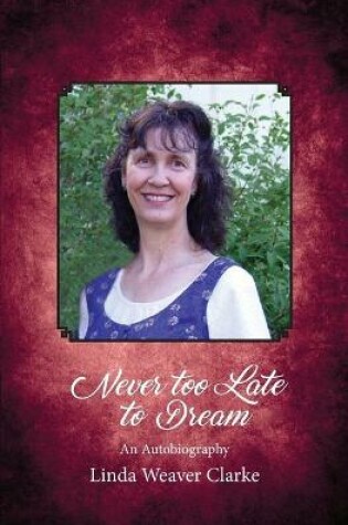 Cover of Never Too Late To Dream