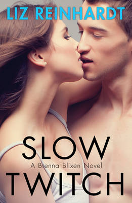Book cover for Slow Twitch (A Brenna Blixen Novel)