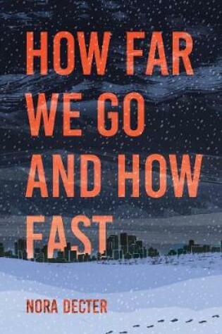 Cover of How Far We Go and How Fast