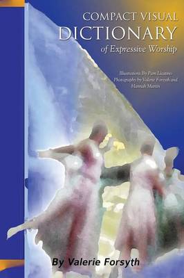 Cover of Compact Visual Dictionary of Expressive Worship