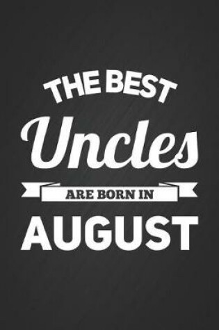 Cover of The Best Uncles Are Born In August