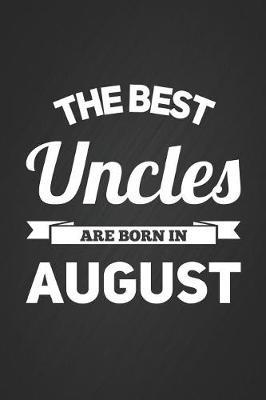Book cover for The Best Uncles Are Born In August