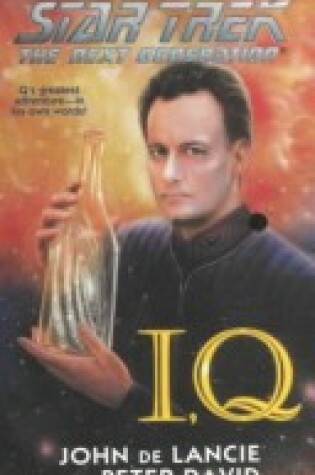 Cover of Star Trek - the Next Generation: I, Q