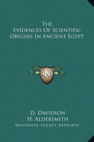 Cover of The Evidences of Scientific Origins in Ancient Egypt