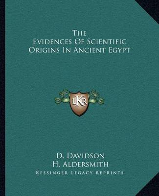 Book cover for The Evidences of Scientific Origins in Ancient Egypt
