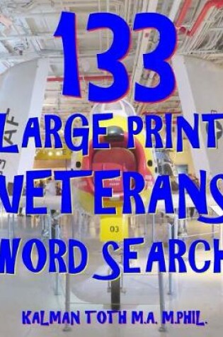 Cover of 133 Large Print Veterans Word Search