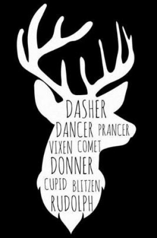 Cover of Dasher Dancer Prancer Vixen Comet Donner Cupid Blitzen Rudolph