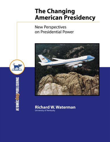 Book cover for The Changing American Presidency, 1e