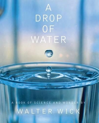 Book cover for A Drop of Water: A Book of Science and Wonder