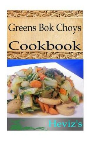 Cover of Greens Bok Choys