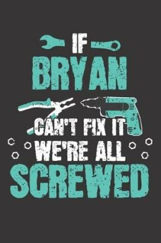 Cover of If BRYAN Can't Fix It