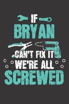 Book cover for If BRYAN Can't Fix It