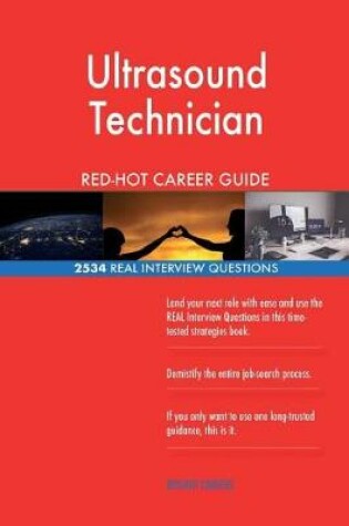 Cover of Ultrasound Technician RED-HOT Career Guide; 2534 REAL Interview Questions