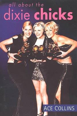 Book cover for All about the Dixie Chicks