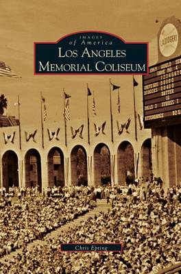 Book cover for Los Angeles Memorial Coliseum