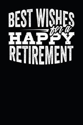 Book cover for Best Wishes For a Happy Retirement