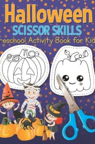 Cover of Halloween Scissor Skills Preschool Activity Book for Kids