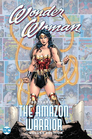 Cover of Wonder Woman: 80 Years of the Amazon Warrior The Deluxe Edition