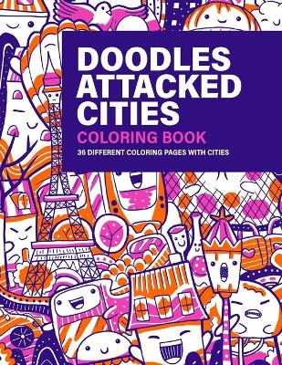 Book cover for Doodles Attacked Cities Coloring Book