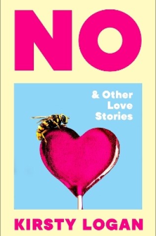 Cover of No & Other Love Stories