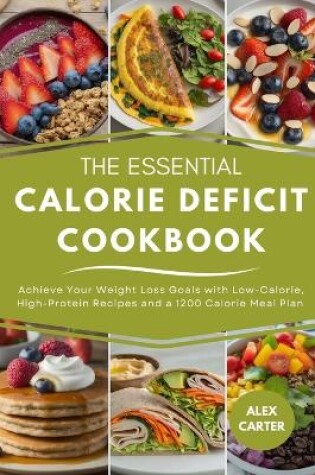 Cover of The Essential Calorie Deficit Cookbook