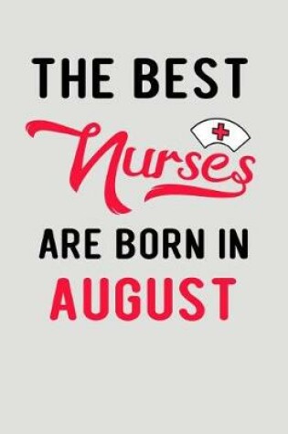 Cover of The Best Nurses Are Born in August