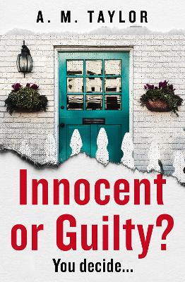 Innocent or Guilty? by A. M. Taylor