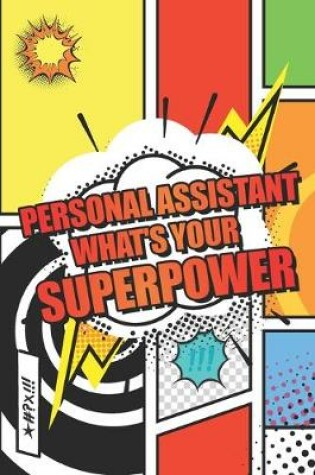 Cover of Personal Assistant Whats your Superpower